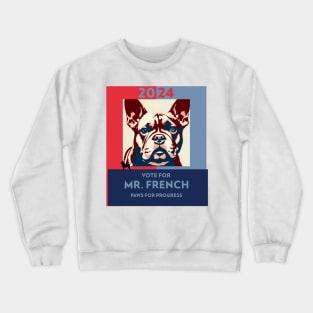 Pet lover french bulldog campaign tee Crewneck Sweatshirt